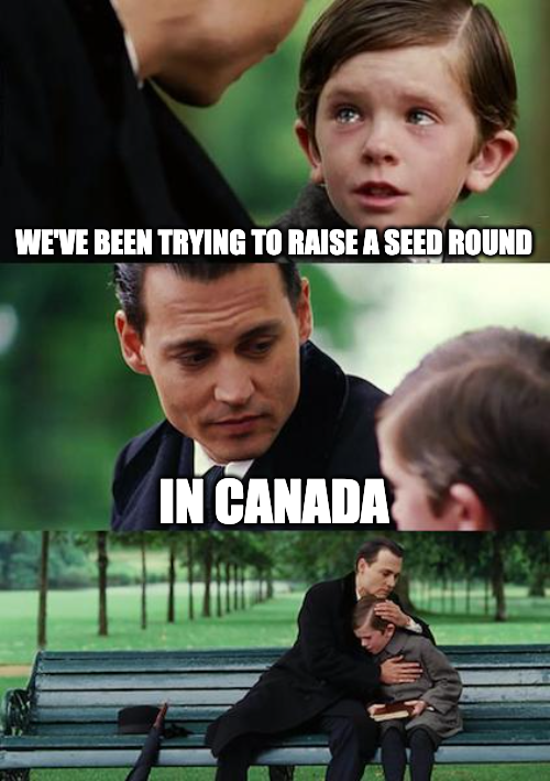 Startup Meme Fundraising Seed Round in Canada